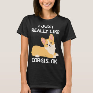 Camiseta Me Gusta Realmente Corgis Perro Bien Por Corgi