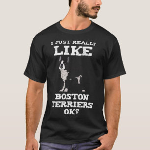 Camiseta Me Gusta Realmente El Anuncio De Cachorro De Bosto