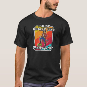 Camiseta Me Gusta Realmente El Capitán Del Pirata Booty Tre