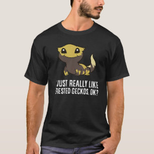 Camiseta Me Gusta Realmente El Geckos Crested De Acuerdo Ge