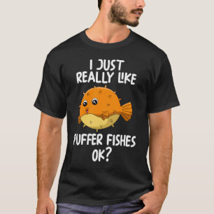 Camiseta Me Gusta Realmente El Pescado De Puffer Ok