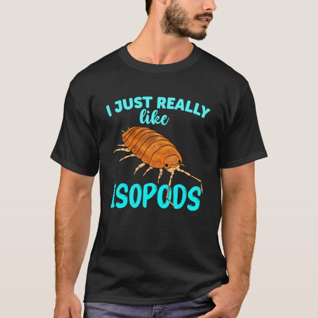 Camiseta Me Gusta Realmente El Poli De Los Isopods Pill Bug (Anverso)