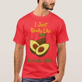 Camiseta Me Gusta Realmente El Regalo De Aguacate OkFunny