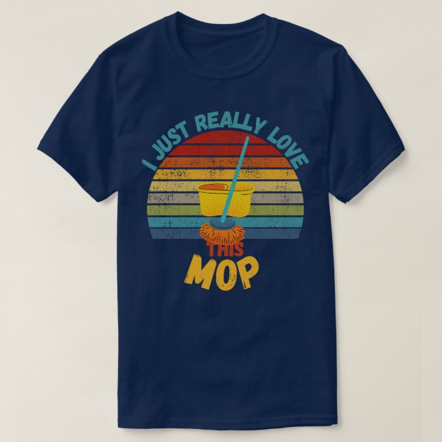 Camiseta Me Gusta Realmente Este Mop (Diseño del anverso)