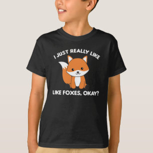 Camiseta Me Gusta Realmente Foxes Ok Funny Fox