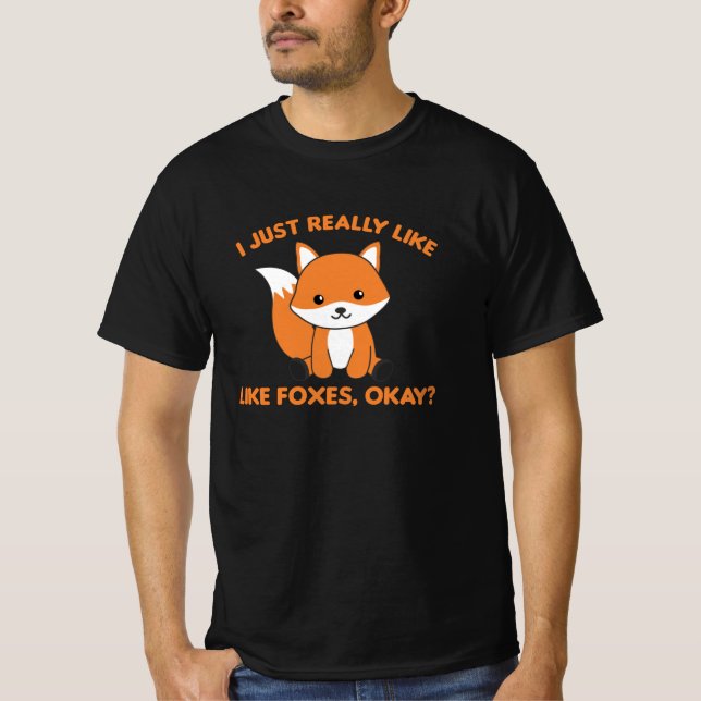 Camiseta Me Gusta Realmente Foxes Ok Funny Fox (Anverso)