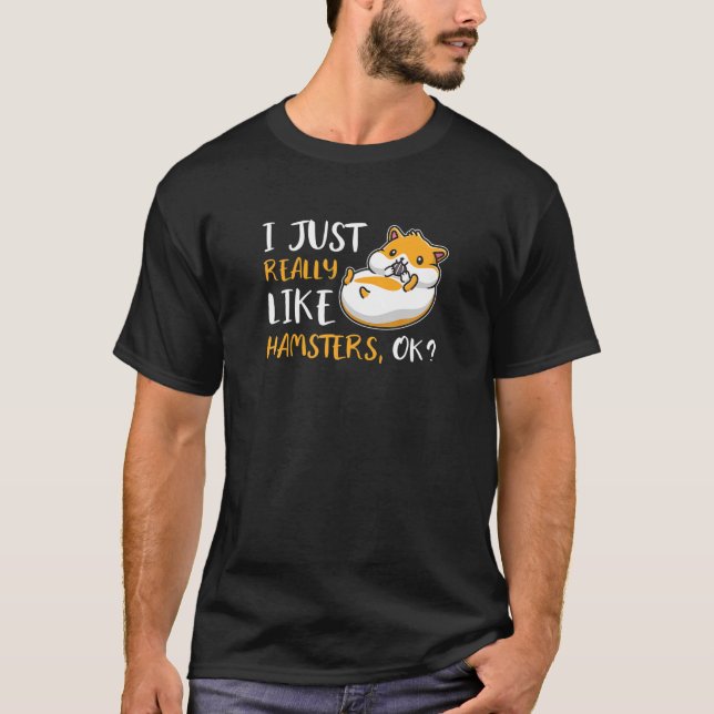 Camiseta Me Gusta Realmente Hamsters OK (Anverso)