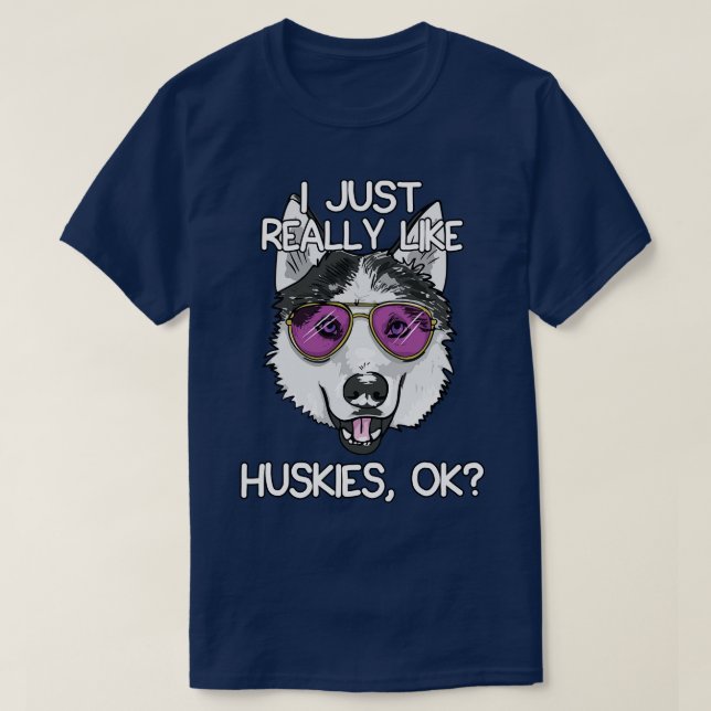 Camiseta Me Gusta Realmente Huskies (Diseño del anverso)