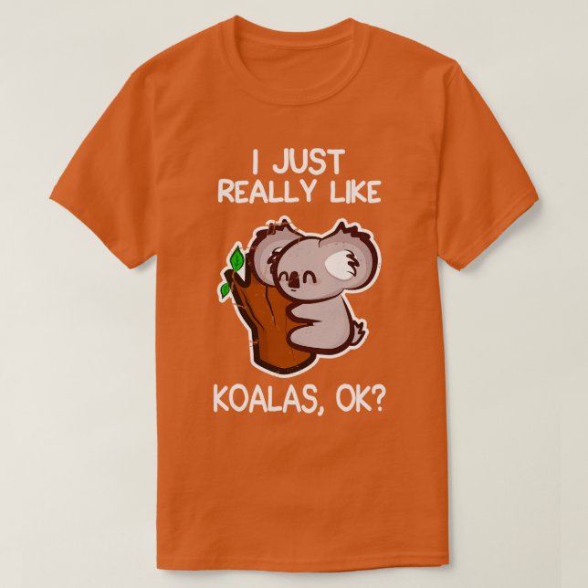 Camiseta Me Gusta Realmente Koalas (Diseño del anverso)