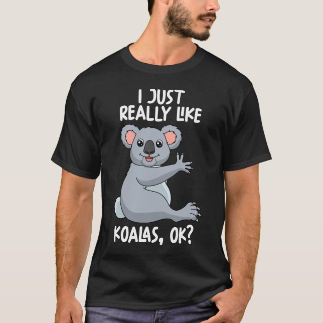 Camiseta Me Gusta Realmente Koalas Ok (Anverso)