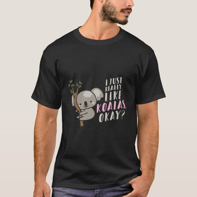 Camiseta Me Gusta Realmente Koalas Ok (Anverso)