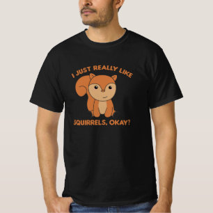 Camiseta Me Gusta Realmente La ardilla Graciosa