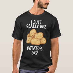 Camiseta Me Gusta Realmente La Patata Ok