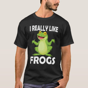 Camiseta Me Gusta Realmente La Rana Cute De Rana Diciendo A