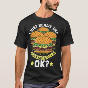 Camiseta Me Gusta Realmente Las Queburgesas Ok Foodie Chees
