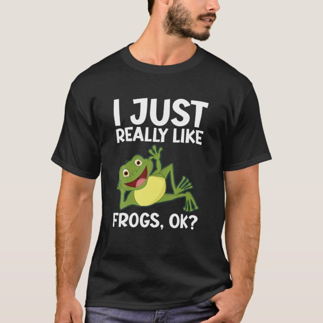 Camiseta Me Gusta Realmente Las Ranas Ok Los Anfibios Amant (Anverso)