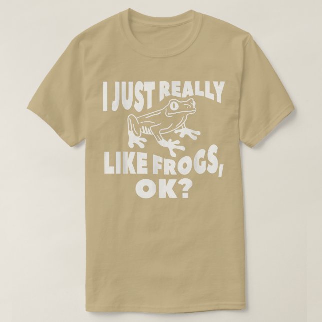 Camiseta Me Gusta Realmente Las Ranas Ok Para Un Amante De  (Diseño del anverso)