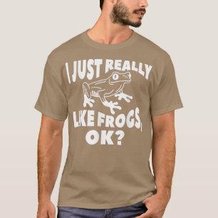 Camiseta Me Gusta Realmente Las Ranas Ok Para Un Amante De 