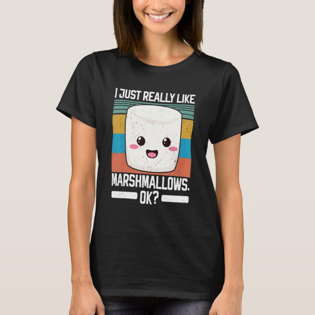 Camiseta Me Gusta Realmente Marshmallow Ok Campfire Roastin (Anverso)