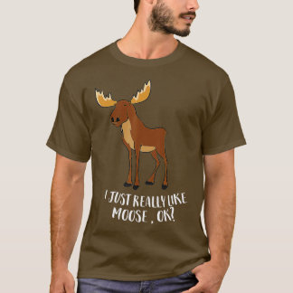 Camiseta Me Gusta Realmente Moose Ok Funny Moose Canadiense
