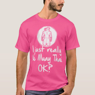 Camiseta Me Gusta Realmente Muay Thai Ok Funny Muay Thai