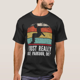 Camiseta Me Gusta Realmente Parkour, ¿Vale?
