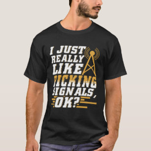 Camiseta Me Gusta Realmente Picar Señales De Radio Amateur 