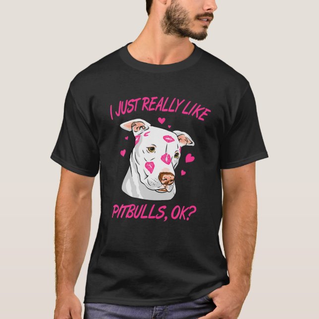 Camiseta Me Gusta Realmente Pitbulls Ok (Anverso)