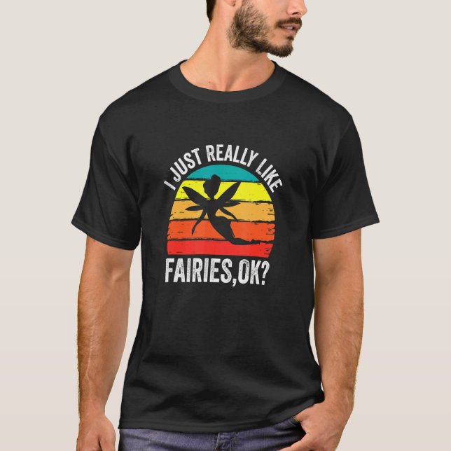 Camiseta Me Gusta Realmente Que Las Hadas Ok Fairy (Anverso)