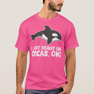 Camiseta Me Gusta Realmente Que Las Orcas Amen A Las Ballen