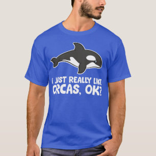 Camiseta Me Gusta Realmente Que Las Orcas Amen A Las Ballen