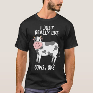 Camiseta Me Gusta Realmente Que Las Vacas Ok
