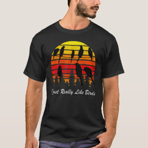 Camiseta Me Gusta Realmente Que Los Aves Aburren Un Amanece