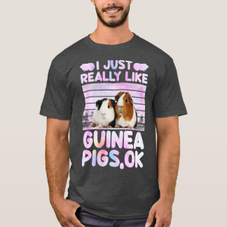 Camiseta Me Gusta Realmente Que Los Cerdos De Guinea Ok