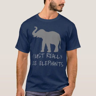 Camiseta Me Gusta Realmente Que Los Elefantes Cuenten Con E