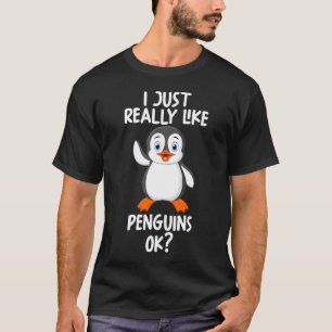 Camiseta Me Gusta Realmente Que Los Pingüinos Ok