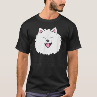 Camiseta Me Gusta Realmente Que Los Pomeranianos Ok Cuelgan