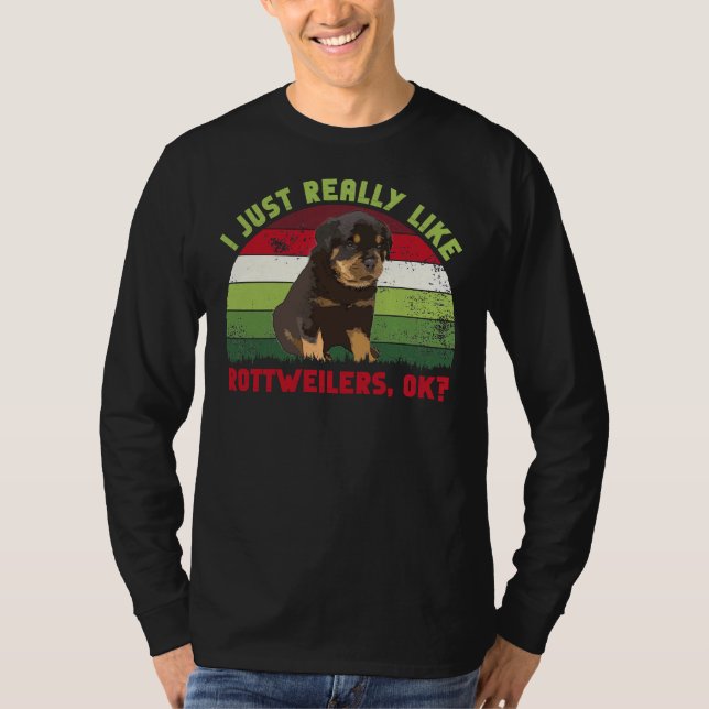 Camiseta Me Gusta Realmente Que Los Rottweilers Retro Ok (Anverso)