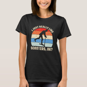 Camiseta Me Gusta Realmente Que Los Scooters Ok Stunt Scoot