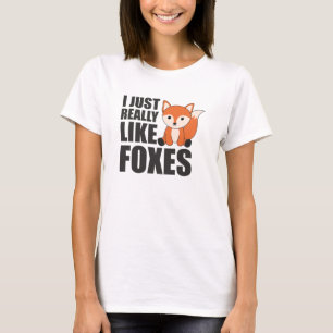 Camiseta Me Gusta Realmente Que Los Zorros Cutan Animales N