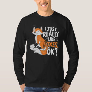 Camiseta Me Gusta Realmente Que Los Zorros Estén Bien.