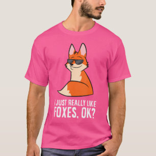 Camiseta Me Gusta Realmente Que Los Zorros Funny