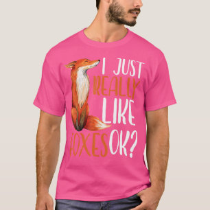 Camiseta Me Gusta Realmente Que Los Zorros Ok Chicas Las Mu