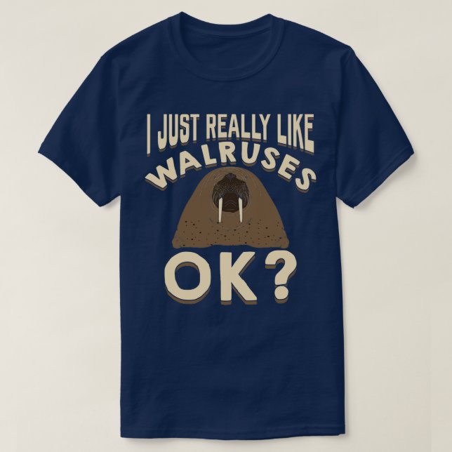 Camiseta Me Gusta Realmente Que Walruses Ok Animal Lover Gi (Diseño del anverso)