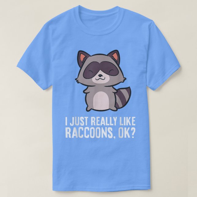 Camiseta Me Gusta Realmente Raccoons, Ok, El Amor Gracioso  (Diseño del anverso)