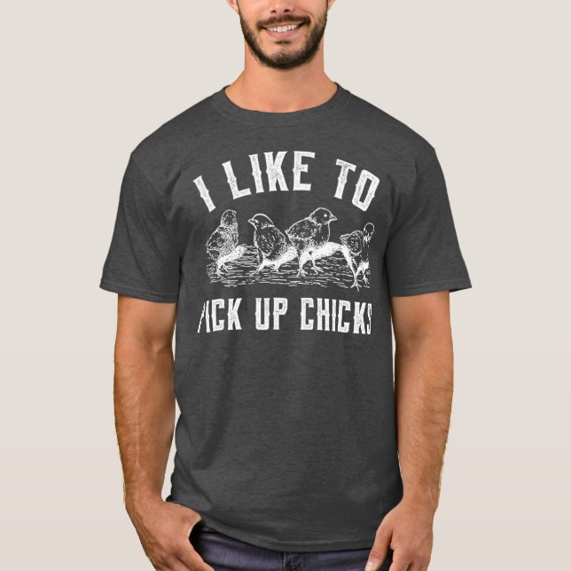 Camiseta Me Gusta Recoger Chicas Para Los Amantes Del Pollo (Anverso)