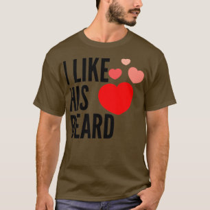 Camiseta Me gusta su barba citas graciosas y lindas regalo