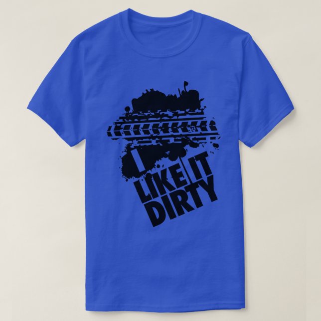 Camiseta Me gusta sucio (Diseño del anverso)