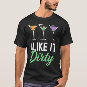 Camiseta Me Gusta Sucio Martini Vidrio Bebido Feliz H