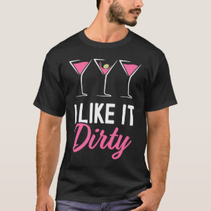 Camiseta Me Gusta Sucio Martini Vidrio Bebido Feliz H